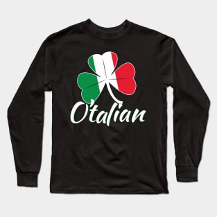 Italian St Patricks Day O'Talian Long Sleeve T-Shirt